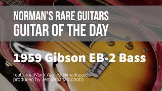 Video thumbnail for 1959 Gibson EB-2 Bass with Hang Tags | Guitar of the Day by Normans Rare Guitars