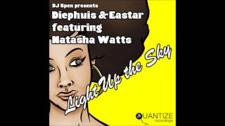 Diephuis & Eastar Feat.Natasha Watts - Light Up The Sky (Piano Dub)