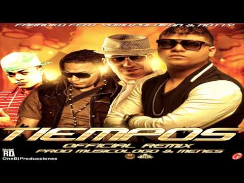 Tiempos (Official Remix) - Farruko Ft Yomo, Polakan y Notty