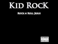 Kid Rock - Rock N Roll Jesus 
