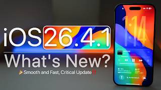 iOS 26.4.1 is Out! - What's New?
