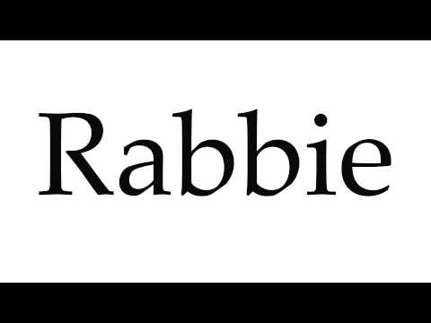 How to Pronounce Rabbie