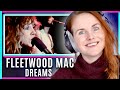 Vocal Coach reacts to and analyses Dreams - Fleetwood Mac (Stevie Nicks)