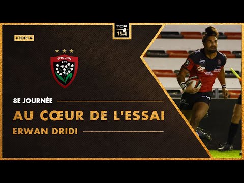 TOP 14 - Au Cœur De l'Essai - J8 : Erwan Dridi (RC Toulon)