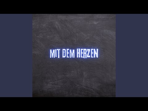 Mit dem Herzen (Pastiche/Remix/Mashup)
