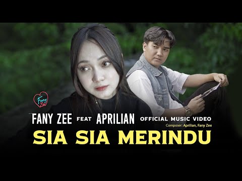 Fany Zee Ft. Aprilian - Sia - Sia Merindu (Official Music Video)
