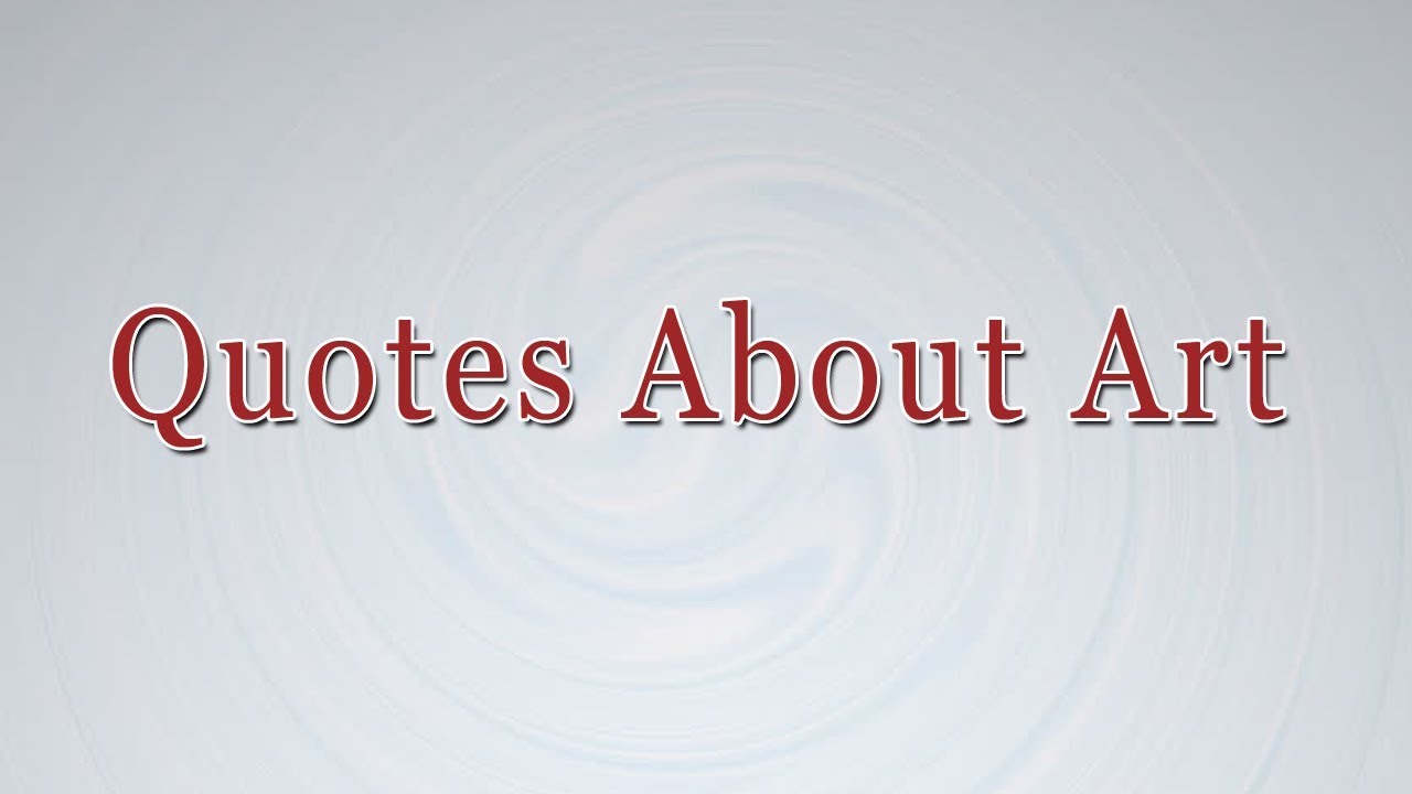 Quotes About Art