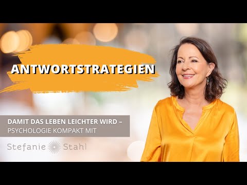 Antwortstrategien – Psychologie Kompakt mit Stefanie Stahl