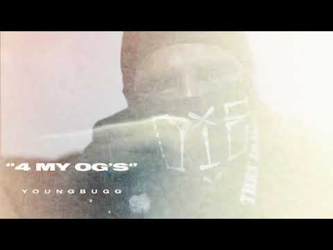 Youngbugg - “For my Ogs”