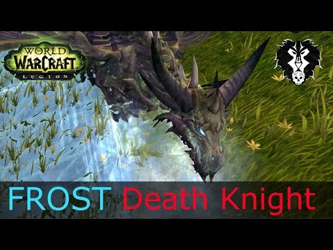 Legion 7.0 Frost Death Knight Guide