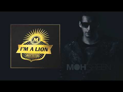 Moh Green - I'm a Lion