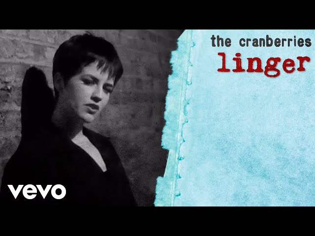  Linger - The Cranberries