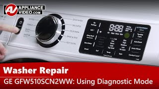 GE Washer: Error Codes, Diagnostic Mode & Troubleshooting by Factory Authorized Technician