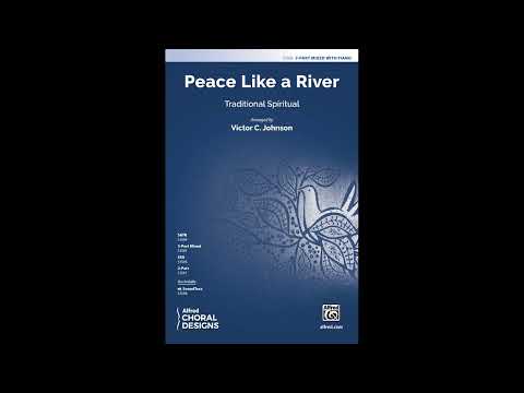 Peace Like a River (3-Part Mixed) arr. Victor C. Johnson