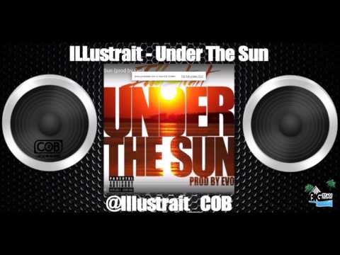 Illustrait - Under The Sun (Produced by Evo)