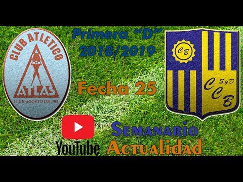 Primera "D" 2018/2019 - Fecha 25 - Atlas vs Central Ballester