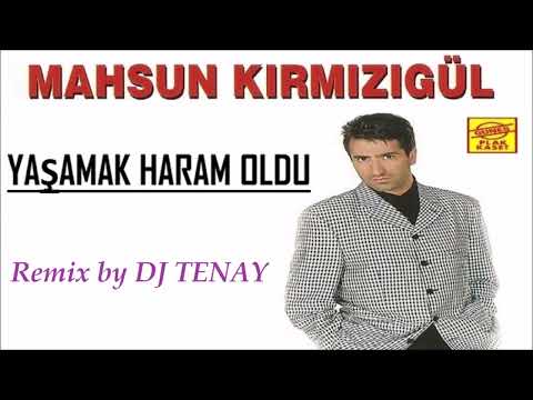 DJ TENAY vs. Mahsun Kirmizigül -  Yasamak Haram Oldu [Black Beat Remix] 2023