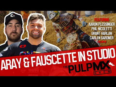 PulpMX Show 555 - Plessinger, Nicoletti, Harlan & Gardner w/ Alex Ray & Kyle Fauscette in Studio