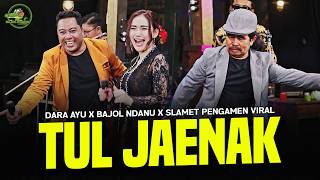 Download lagu TUL JAENAK  - Slamet Pengamen X Dara Ayu X Bajol Ndanu | Lembayung Music mp3