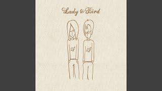 La Ballade of Lady &amp; Bird