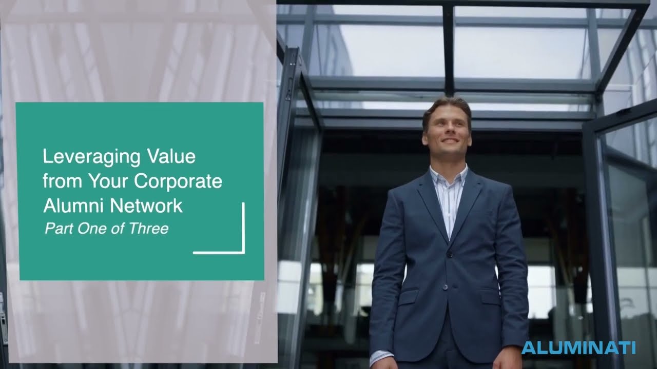 Leveraging Value from Your Corporate Alumni Network – Part 1