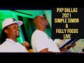 PXP Dallas 2021 Simple Simon FullyFocus LIVE