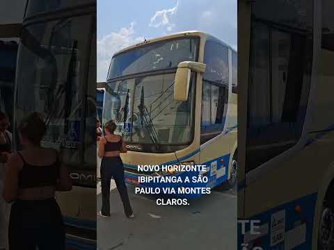 NOVO HORIZONTE NA LINHA IBIPITANGA A SÃO PAULO VIA MONTES CLAROS.  #onibus #viagem #transporte