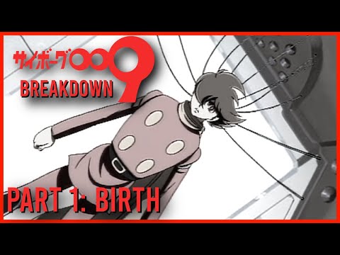 The Birth | Cyborg 009 Breakdown Part 001