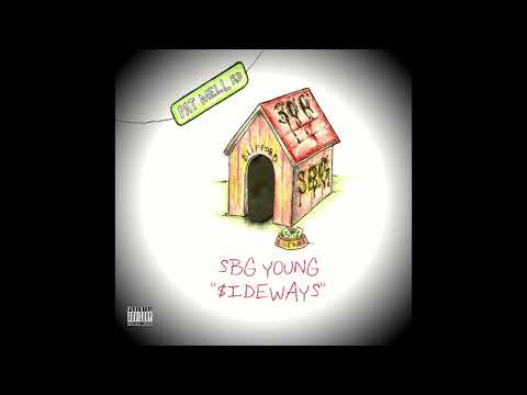 SBG YOUNG  - SIDEWAYS (Prod by: James Curley)