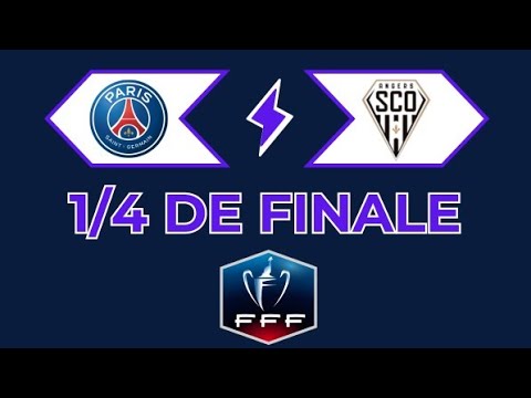 Paris Saint-Germain - Angers SCO | Quarts de finale Coupe de France
