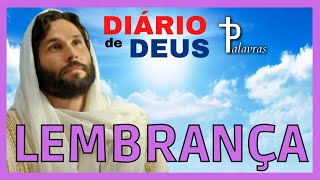 Orao do Dia | Dirio de Deus | Palavras | Lembrana