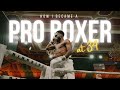 Becoming A Pro Boxer The Steps I Took To Get A Pro Fight