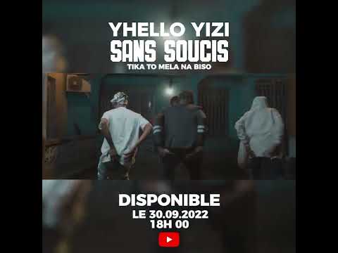 Yhello yizi Sans soucis (teaser clip)