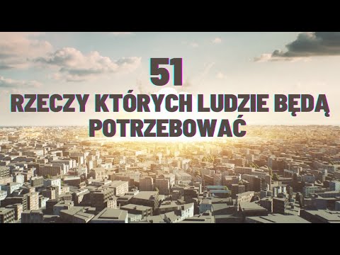 51 Things People Will Need in Hard Times