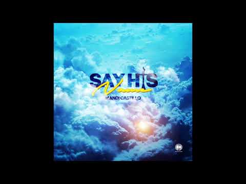 Mandi Castillo - Say His Name (Official Audio)