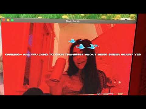 Chrmng- Are you lying to your therapist again about being sober again? Yes (s l o w e d + reverb)