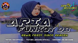 Download lagu Funkot Db - Aria (extended mix) Viral Tiktok Terbaru || Remix Ferdy Disco Reborn mp3