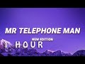 [ 1 HOUR ] New Edition - Mr Telephone Man (Lyrics)