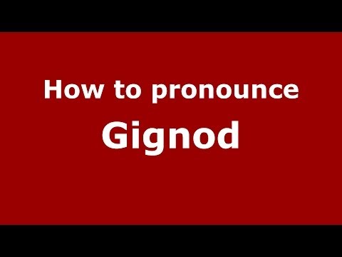 How to pronounce Gignod (Italian/Italy) - PronounceNames.com