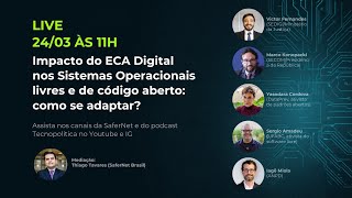 Impacto do ECA Digital nos Sistemas Operacionais livres e de código ab