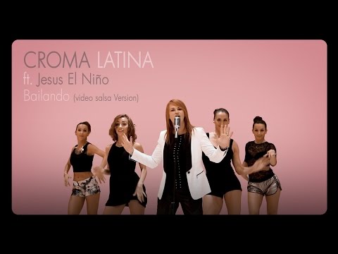 Video Bailando de Croma Latina 