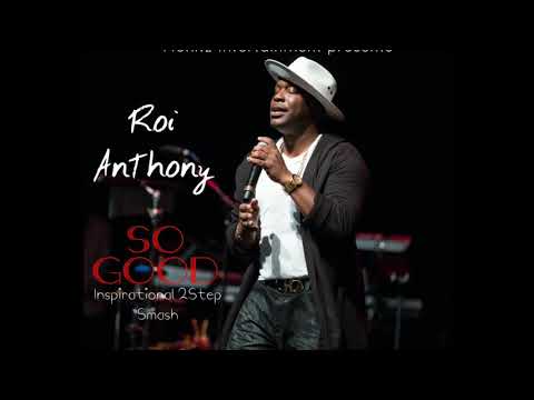 Roi Anthony - So Good