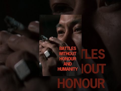 Battles without Honour and Humanity