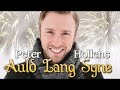 Auld Lang Syne (Happy New Year Song) - Peter Hollens