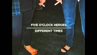 Five O'Clock Heroes  - Rough Boys