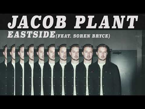 Jacob Plant - Eastside feat. Soren Bryce (Official Audio)