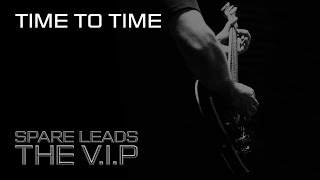 Video TIME TO TIME © 2016 THE V.I.P™ (Official Demo Video)