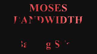 Download lagu MOSES BANDWIDTH - Bayang Silam mp3