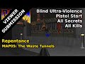 Repentance - MAP05: The Waste Tunnels (Blind Ultra-Violence 100%)