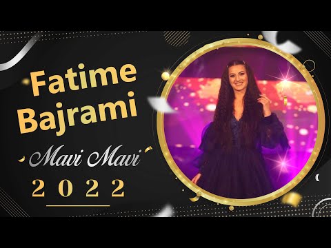 Fatime Bajrami - Mavi Mavi (2022)